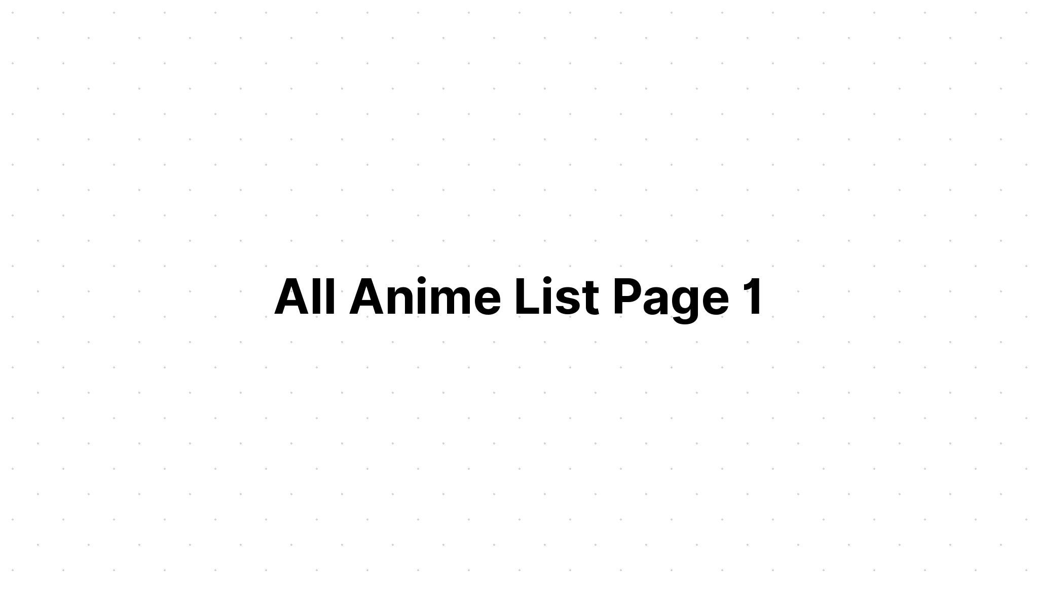 All Anime List Page 1